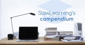 SlowLearning Compendium
